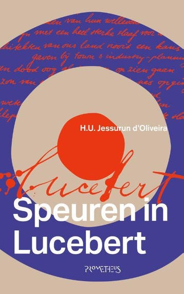 Speuren In Lucebert | Ulli Jessurun dOliveira | Nieuw, Ophalen of Verzenden, Nieuw, Ulli Jessurun d'Oliveira