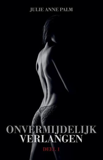 Onvermijdelijk Verlangen | Julie Anne Palm | Nieuw, Ophalen of Verzenden, Nieuw, Julie Anne Palm
