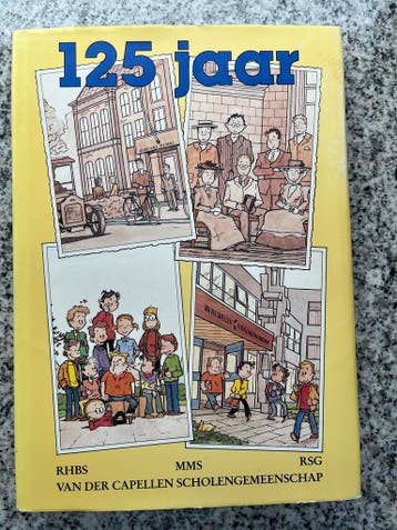 125 jaar Van der Capellen Scholengemeenschap (Zwolle), Verzenden, 20e eeuw of later, Gelezen, Marijke Borghgraef, Theo van Buren e.a.