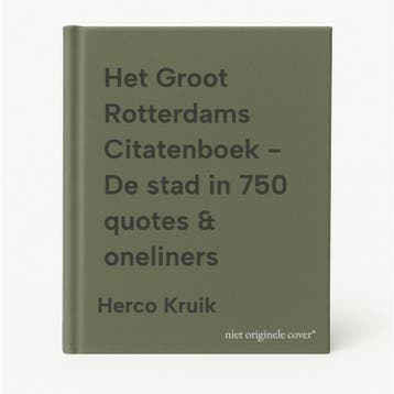 Het Groot Rotterdams Citatenboek - De stad in 750 quotes &, Verzenden, Zo goed als nieuw, Herco Kruik