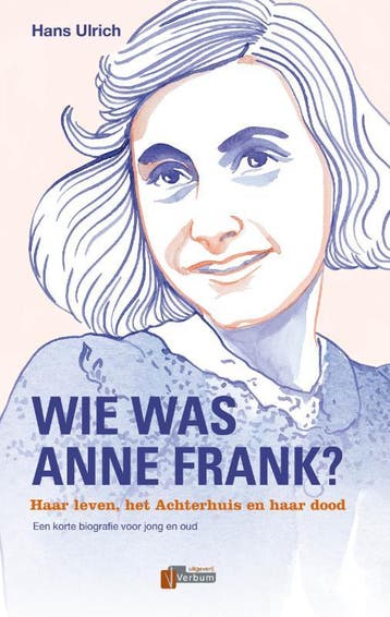 Wie was Anne Frank? / Verbum Holocaust Bibliotheek, Verzenden, Zo goed als nieuw, Hans Ulrich
