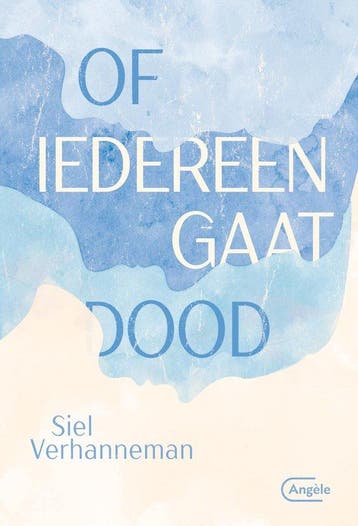 9789022335178 Of iedereen gaat dood | Tweedehands, Verzenden, Zo goed als nieuw, Siel Verhanneman