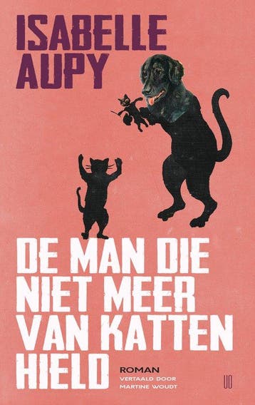 De man die niet meer van katten hield - Isabelle Aupy, Verzenden, Zo goed als nieuw, Isabelle Aupy