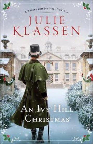 Ivy Hill Christmas A Tales from Ivy Hill Novella, Verzenden, Zo goed als nieuw, Julie Klassen