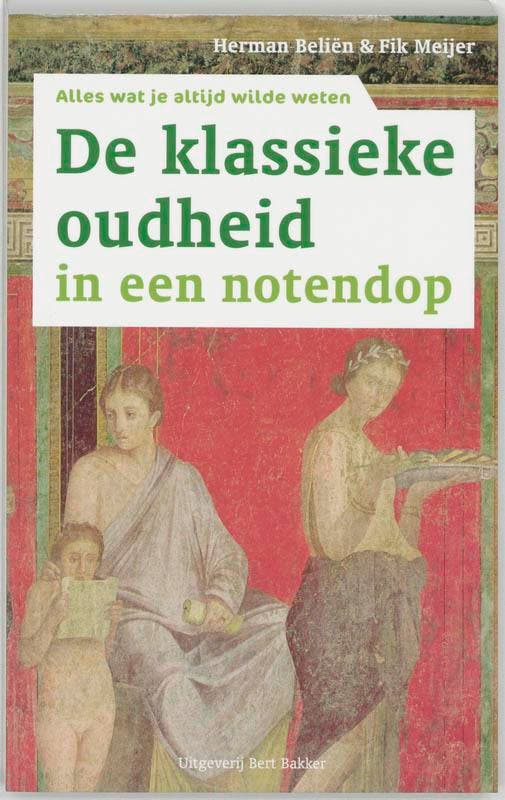 De klassieke oudheid in een notendop / Alles wat je altijd, Boeken, Geschiedenis | Wereld, Gelezen, Verzenden