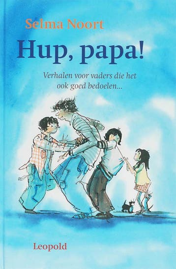 Hup, papa! / Voorlezen met Leopold - Selma Noort, Verzenden, Gelezen, Selma Noort