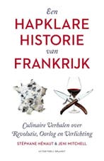 Een hapklare historie van Frankrijk 9789492037930, Boeken, Kookboeken, Verzenden, Zo goed als nieuw, Stéphane Hénaut