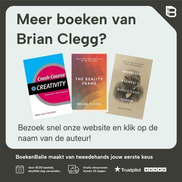 Kwantum theorie - Brian Clegg 9789089989086, Boeken, Verzenden, Zo goed als nieuw, Brian Clegg