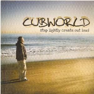 cd - Cubworld - Step Lightly: Create Out Loud, Cd's en Dvd's, Verzenden, Zo goed als nieuw