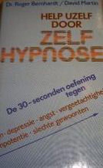 Help uzelf door zelfhypnose - Bernhardt 9789065130785, Boeken, Verzenden, Gelezen, Bernhardt