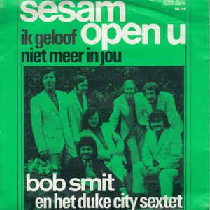vinyl single 7 inch - Bob Smit - Sesam Open U, Cd's en Dvd's, Verzenden, Zo goed als nieuw, 7 inch, Nederlandstalig