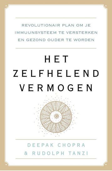 9789021568546 Het zelfhelend vermogen | Tweedehands, Verzenden, Zo goed als nieuw, Deepak Chopra