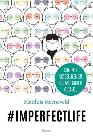 #imperfectlife - Matthijs Steeneveld 9789024426393, Verzenden, Zo goed als nieuw, Matthijs Steeneveld
