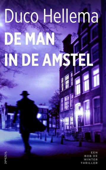 De man in de Amstel / Bob de Winter / 2 - Duco Hellema, Boeken, Verzenden, Zo goed als nieuw, Duco Hellema