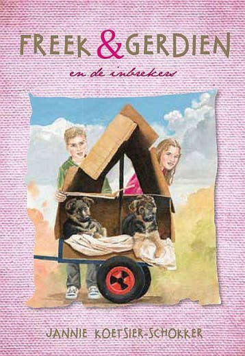Freek en Gerdien en de inbrekers / Freek & Gerdien / 5, Verzenden, Gelezen, Jannie Koetsier-Schokker