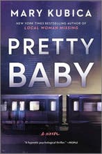 Pretty Baby 9780778318743 Mary Kubica, Verzenden, Gelezen, Mary Kubica