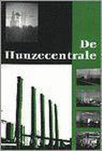 De Hunzecentrale 9789054520528, Boeken, Verzenden, Zo goed als nieuw