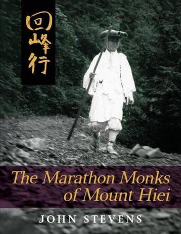 The Marathon Monks of Mount Hiei - John Stevens, Verzenden, Gelezen, John Stevens