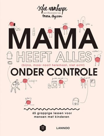 Mama heeft alles (bijna, maar nooit helemaal, niet (Goed), Verzenden, Gelezen, Sofie Vanherpe