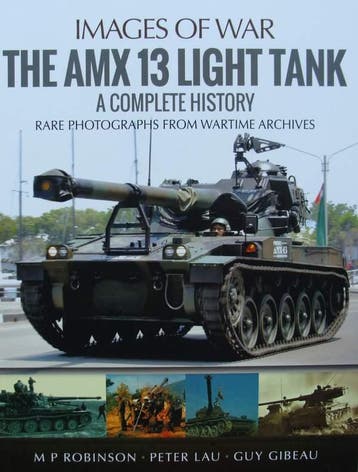 Boek : The AMX 13 Light Tank - A Complete History, 1945 tot heden, Nieuw, Landmacht