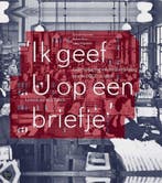 Ik geef U op een briefje Centralisering en mechanisering, Boeken, Verzenden, Gelezen, Luuk Wijnhold