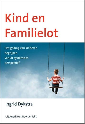 9789083183695 Kind en familielot Ingrid Dykstra, Boeken, Verzenden, Nieuw, Ingrid Dykstra