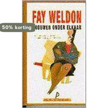 Vrouwen onder elkaar / Pandora pockets 9789025455293, Verzenden, Gelezen, Fay Weldon