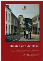 Theater aan de IJssel / Publicaties van de IJsselacademie /, Verzenden, Gelezen, J.J. Paardekooper
