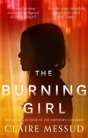 The Burning Girl - Claire Messud 9780708898611, Verzenden, Gelezen, Claire Messud