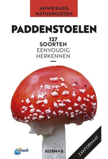 9789043924450 ANWB Basis Natuurgids - Paddenstoelen, Verzenden, Nieuw, Markus Fluck
