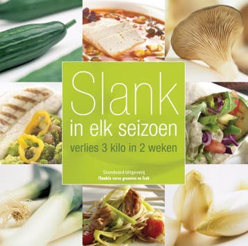 Slank in elk seizoen 9789002223549, Verzenden, Zo goed als nieuw