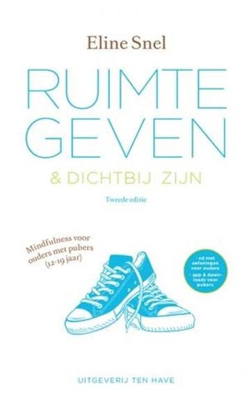 Ruimte geven en dichtbij zijn | 9789025904456 | Eline Snel, Ophalen of Verzenden, Zo goed als nieuw, Eline Snel