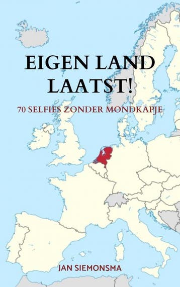 Eigen Land Laatst! | Jan Siemonsma | Nieuw, Ophalen of Verzenden, Nieuw, Jan Siemonsma