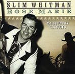 cd - Slim Whitman - Rose Marie, Verzenden, Zo goed als nieuw