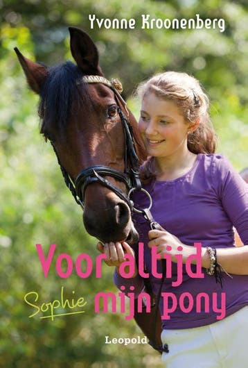 Voor altijd mijn pony / Sophie / 3 9789025866167, Boeken, Verzenden, Zo goed als nieuw, Yvonne Kroonenberg