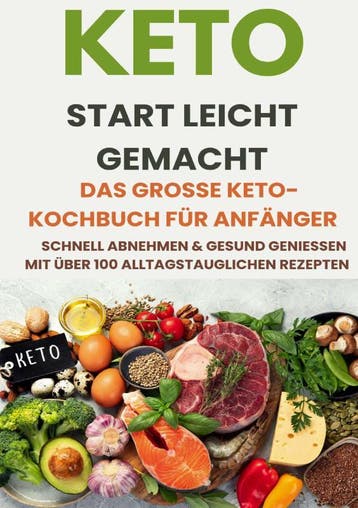 Keto Start Leicht Gemacht: Das Große Keto-Kochbuch Für Anfän, Ophalen of Verzenden, Nieuw, Tilda Noah