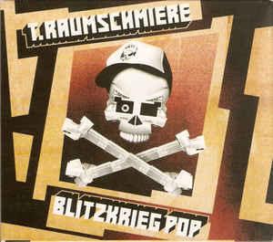cd - T.Raumschmiere - Blitzkrieg Pop, Verzenden, Zo goed als nieuw
