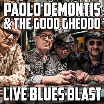 cd - Paolo Demontis and the Good Gheddo - Live Blues Blast, Verzenden, Nieuw in verpakking