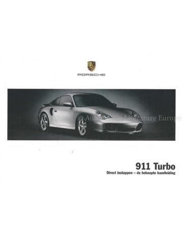 2005 PORSCHE 911 TURBO BEKNOPT INSTRUCTIEBOEKJE NEDERLANDS