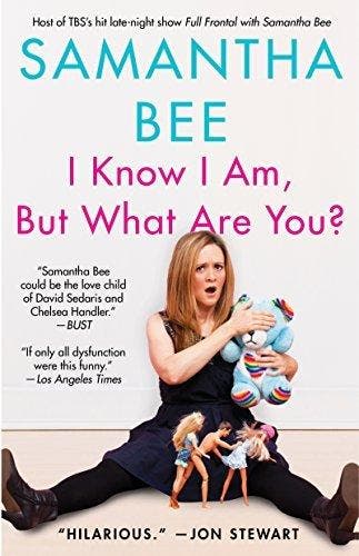 I Know I Am, But What Are You? - Samantha Bee 9781439142745, Boeken, Verzenden, Gelezen, Samantha Bee