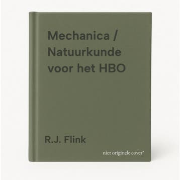 Mechanica / Natuurkunde voor het HBO - R.J. Flink, Verzenden, Zo goed als nieuw, R.J. Flink