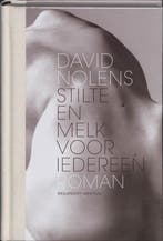 Stilte en melk voor iedereen 9789085421344 D. Nolens, Verzenden, Gelezen, D. Nolens