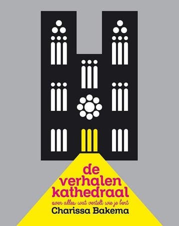 De verhalenkathedraal - Charissa Bakema 9789063536985, Verzenden, Zo goed als nieuw, Charissa Bakema