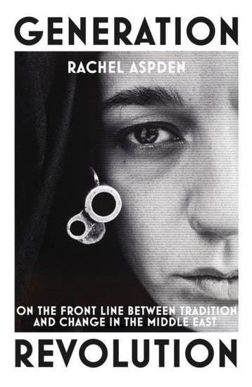 Generation Revolution - Rachel Aspden 9781846557637, Verzenden, Gelezen, Rachel Aspden