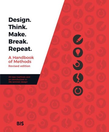 Design. Think. Make. Break. Repeat - Revised Edition | Nieuw, Ophalen of Verzenden, Nieuw, Madeleine Borthwick; Naseem Ahmadpour; Clare Cooper; Jessica Frawley; Leigh-Anne Hepburn; A. Baki Kocaballi; Lian Loke; Claudia Núñez-Pacheco; Karla Straker; Cara Wrigley