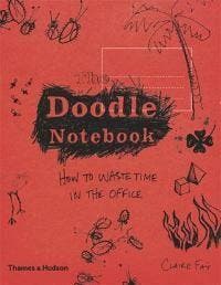 The Doodle Notebook - Claire Faÿ 9780500287392, Verzenden, Gelezen, Claire Faÿ