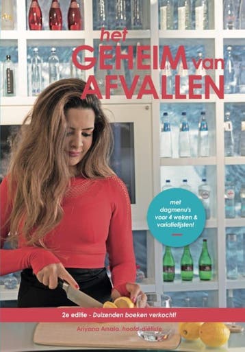 Het Geheim van Afvallen - Ariyana Arsala 9789090335421, Verzenden, Zo goed als nieuw, Ariyana Arsala