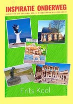 Inspiratie onderweg. Berichten uit Engelen, Efeze,, Boeken, Verzenden, Zo goed als nieuw, Frits Kool