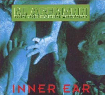 cd - M. Arfmann &amp; The Naked Factory - Inner Ear, Verzenden, Zo goed als nieuw