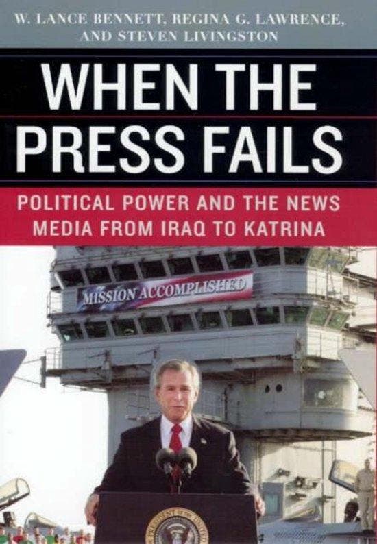 When The Press Fails 9780226042848 W Lance Bennett, Boeken, Taal | Engels, Zo goed als nieuw, Verzenden